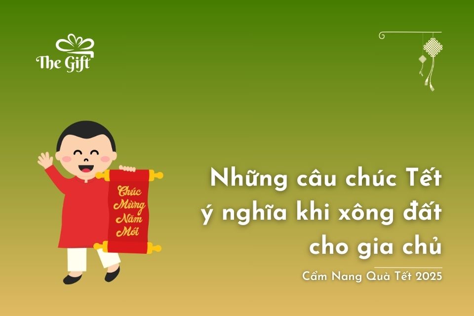 Những Câu Chúc Tết Ý Nghĩa Khi Xông Đất Cho Gia Chủ